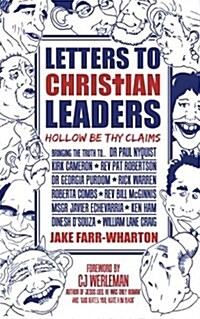 Letters to Christian Leaders - Hollow Be Thy Claims (Paperback)