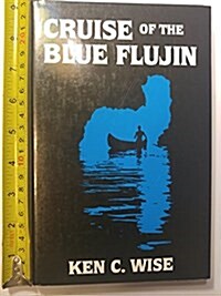 Cruise of the Blue Flujin (Hardcover)