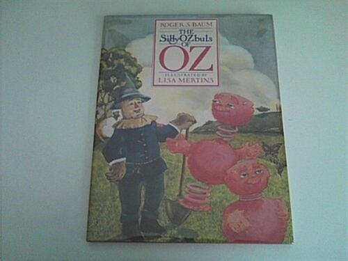 The Sillyozbuls of Oz (Hardcover)