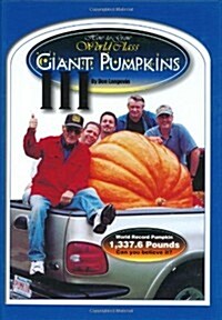 How-to-Grow World Class Giant Pumpkins III (Hardcover)