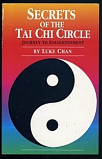 Secrets of the Tai Chi Circle (Paperback)