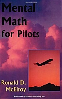 Mental Math for Pilots (Professional Aviation series) (Paperback)