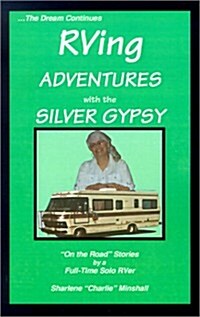 Rving Adventures With the Silver Gypsy (Paperback)