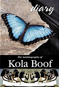 Diary of a Lost Girl: The Autobiography of Kola Boof (Hardcover)