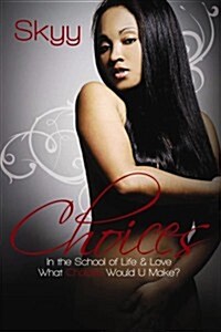 Choices (Perfect Paperback, 1st)