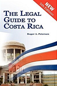The Legal Guide to Costa Rica (Paperback)