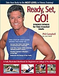 Ready, Set, Go! Synergy Fitness for Time-Crunched Adults (Paperback)
