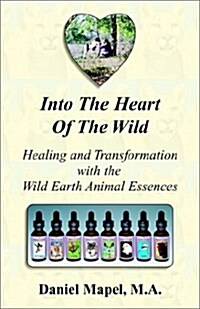Into the Heart of the Wild (Paperback)