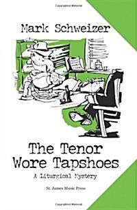 The Tenor Wore Tapshoes (Paperback, 3rd Printing)