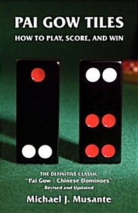 Pai Gow Tiles: How to Play, Score, and Win (Paperback)