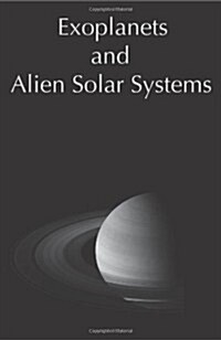 Exoplanets and Alien Solar Systems (Paperback)