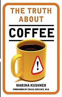 The Truth about Coffee (Paperback)