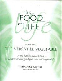 The Versatile Vegetable The Food of Life (Paperback)