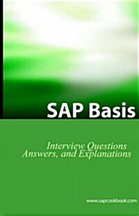 SAP Basis Certification Questions: Basis Interview Questions, Answers, and Explanations (Paperback)