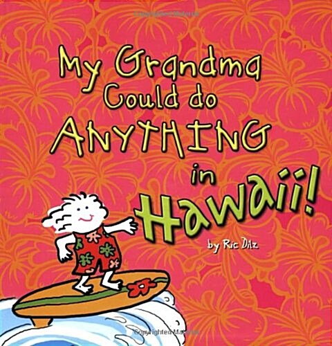 My Grandma Could do Anything in Hawaii (Paperback, 1st)