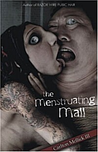 The Menstruating Mall (Paperback)
