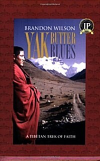 Yak Butter Blues: A Tibetan Trek of Faith (Paperback, 2, Revised)