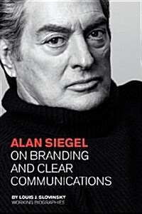 Alan Siegel: On Branding and Clear Communications (Paperback)