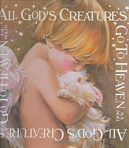 [중고] All Gods Creatures Go to Heaven (Hardcover)