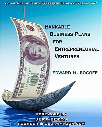 Bankable Business Plans for Entrepreneurial Ventures (Textbook Binding, 1st)