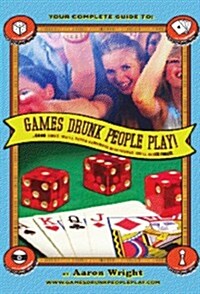Games Drunk People Play (Perfect Paperback, 1st)