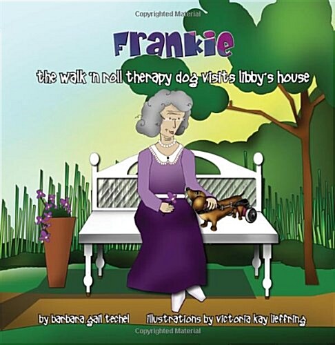 Frankie, the Walk n Roll Therapy Dog Visits Libbys House (Paperback)