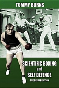 Scientific Boxing and Self Defence: The Deluxe Edition (Paperback)