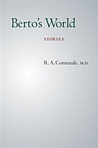 Bertos World: Stories (Paperback)