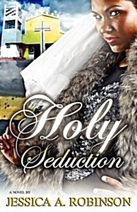 Holy Seduction (Peace in the Storm Publishing Presents) (Paperback)