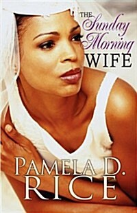 The Sunday Morning Wife (Peace in the Storm Publishing Presents) (Paperback)