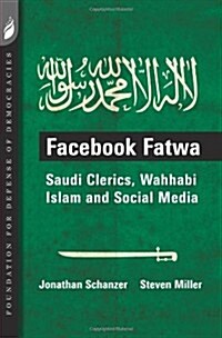 Facebook Fatwa: Saudi Clerics, Wahhabi Islam and Social Media (Paperback)