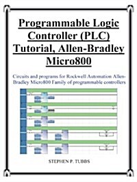 Progammable Logic Controller (Plc) Tutorial Allen-Bradley Micro800 (Paperback)