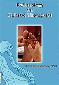 Reflexology for Holistic Therapists (Paperback)