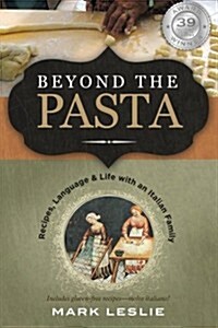 Beyond the Pasta (Paperback)
