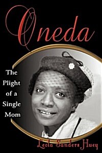 Oneda the Plight of a Single Mom (Paperback)