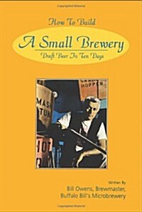 How to Build a Small Brewery (Paperback)