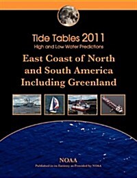 Tide Tables 2011: East Coast of North and South America, Including Greenland (Paperback)