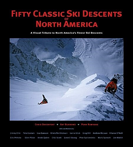 50 Classic Ski Descents of North America (Hardcover)