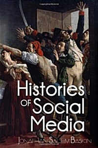 Histories of Social Media (Hardcover, 1st)