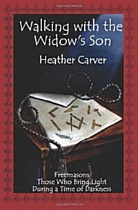 Walking with the Widows Son (Paperback)