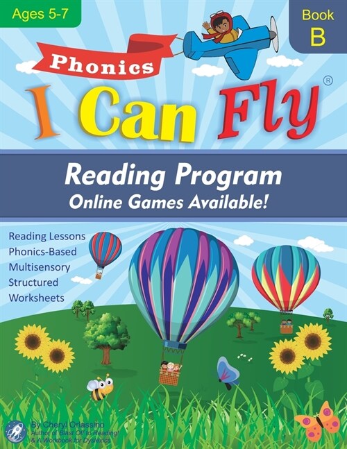 I Can Fly Reading Program with Online Games, Book B: Orton-Gillingham Based Reading Lessons for Young Students Who Struggle with Reading and May Have (Paperback)