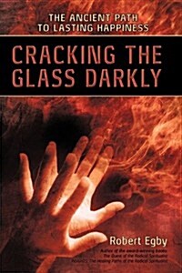 Cracking the Glass Darkly (Paperback)