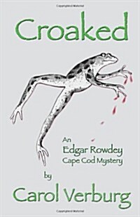 Croaked: An Edgar Rowdey Cape Cod Mystery (Paperback)