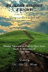 No Glory Without a Story! (Paperback)
