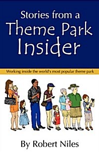Stories from a Theme Park Insider (Paperback)