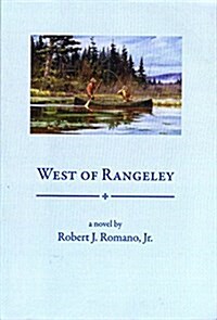 West of Rangeley (Paperback, 1st)