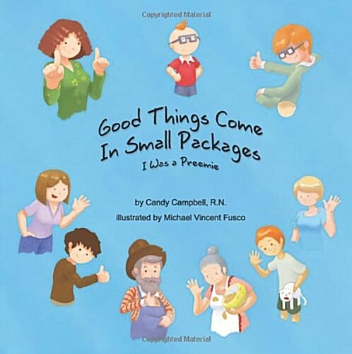 Good Things Come in Small Packages (I Was a Preemie) (Paperback)