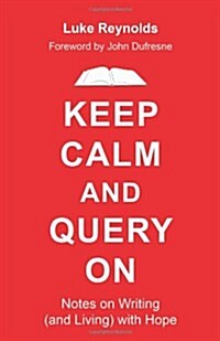 Keep Calm and Query on (Paperback)