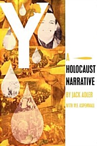 Y: A Holocaust Narrative (Paperback)