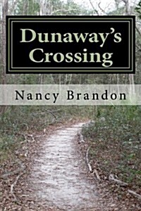 Dunaways Crossing (Paperback)